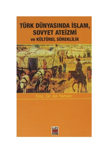 Türk Dünyasında İslam, Sovyet Ateizmi ve Kültürel Süreklilik