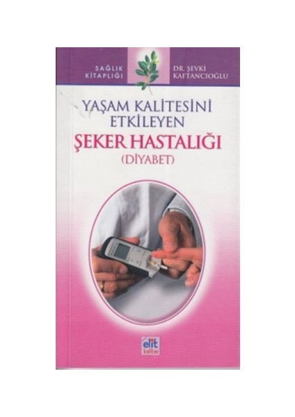 Yaşam Kalitesini Etkileyen Şeker Hastalığı / Diyabet