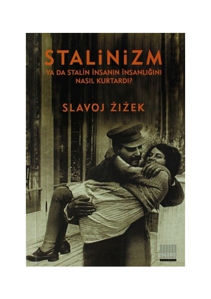 Stalinizm Ya Da Stalin İnsanın İnsanlığını Nasıl Kurtardı?