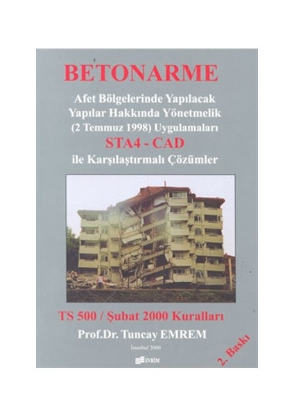 Betonarme Afet Bölgelerinde Yapılacak Yapılar Hakkında Yönetmelik (2 Temmuz 1998) Uygulamaları