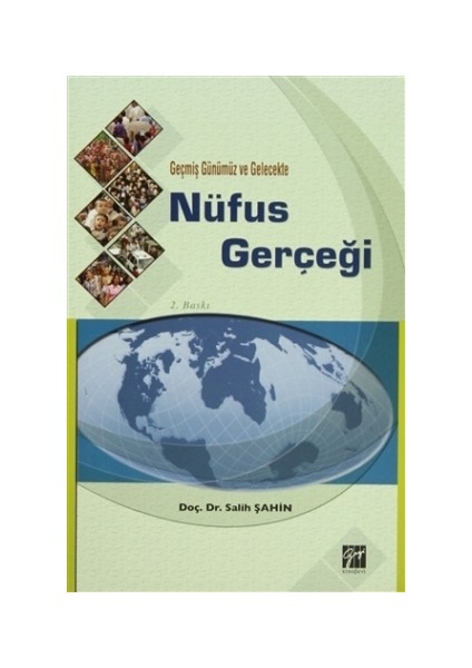 Geçmiş Günümüz ve Gelecekte Nüfus Gerçeği