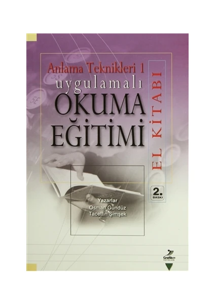 Anlama Teknikleri 1: Uygulamalı Okuma Eğitimi (El Kitabı)