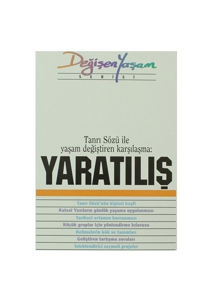 Yaratılış Tanrı Sözü İle Yaşam Değiştiren Karşılaşma