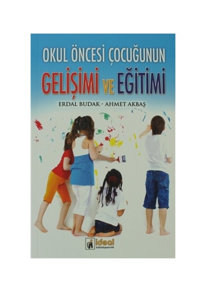 Okul Öncesi Çocuğunun Gelişimi ve Eğitimi