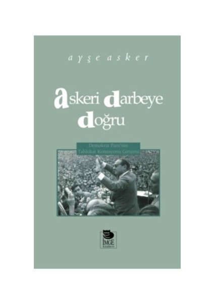 Askeri Darbeye Doğru