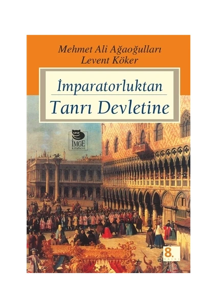 İmparatorluktan Tanrı Devletine