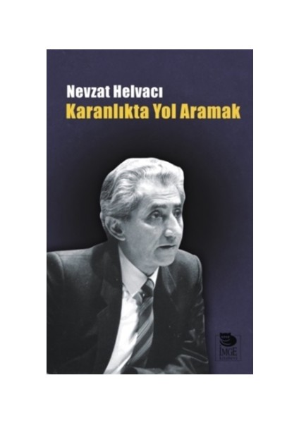 Karanlıkta Yol Almak