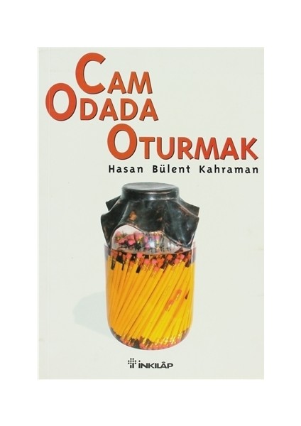 Cam Odada Oturmak