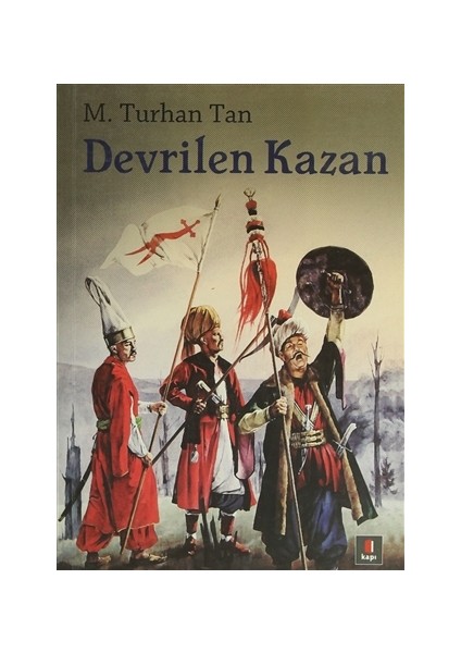 Devrilen Kazan - M. Turhan Tan