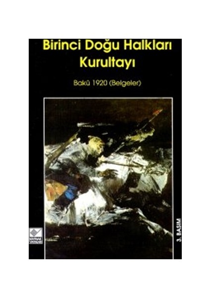 Birinci Doğu Halkları Kurultayı Bakü 1920 (Belgeler)