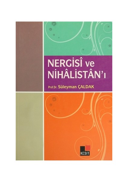 Nergisi ve Nihalistan’ı