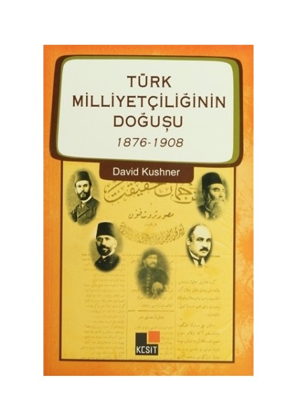 Türk Milliyetçiliğinin Doğuşu 1876-1908