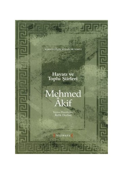 Mehmed Akif (Hayatı ve Toplu Şiirler)