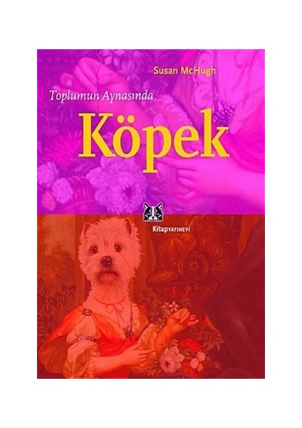 Toplumun Aynasında Köpek