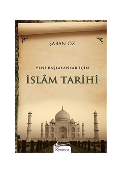 Yeni Başlayanlar İçin İslam Tarihi