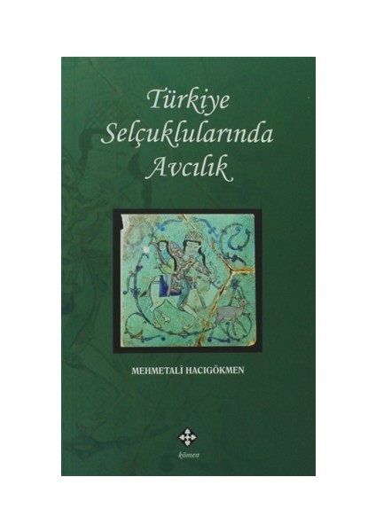 Türkiye Selçuklularında Avcılık