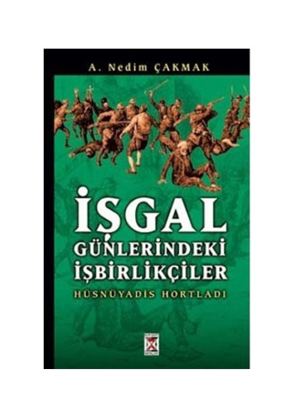 İşgal Günlerindeki İşbirlikçiler