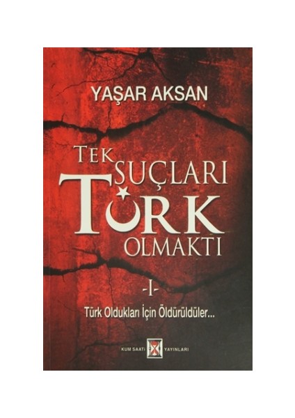 Tek Suçları Türk Olmaktı (2 Cilt Takım)