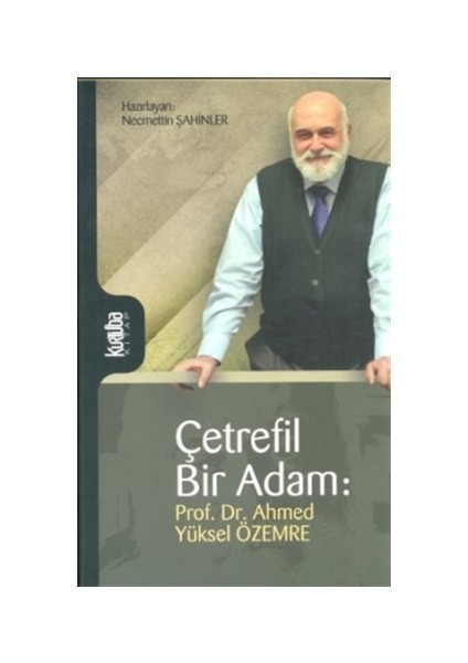 Çetrefil Bir Adam: Prof. Dr. Ahmed Yüksel Özemre