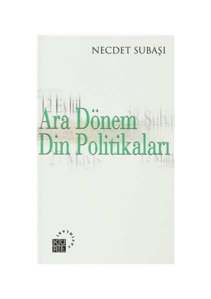 Ara Dönem Din Politikaları