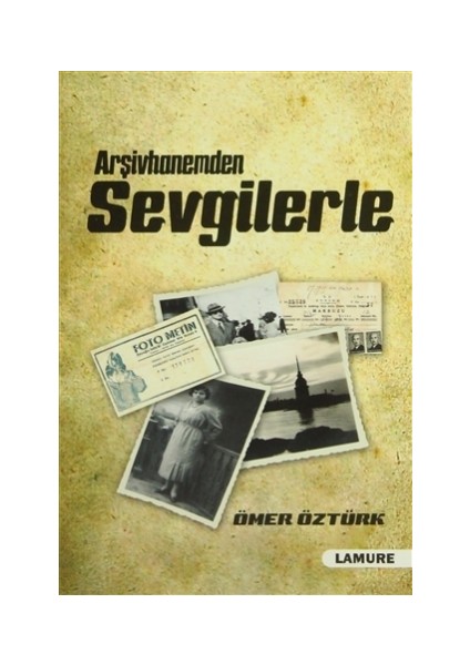 Arşivhanemden Sevgilerle