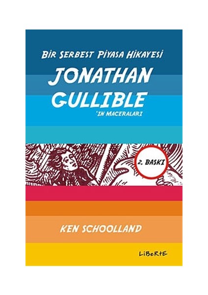 Bir Serbest Piyasa Hikayesi: Jonathan Gullible’ın Maceraları