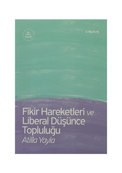 Fikir Hareketleri ve Liberal Düşünce Topluluğu