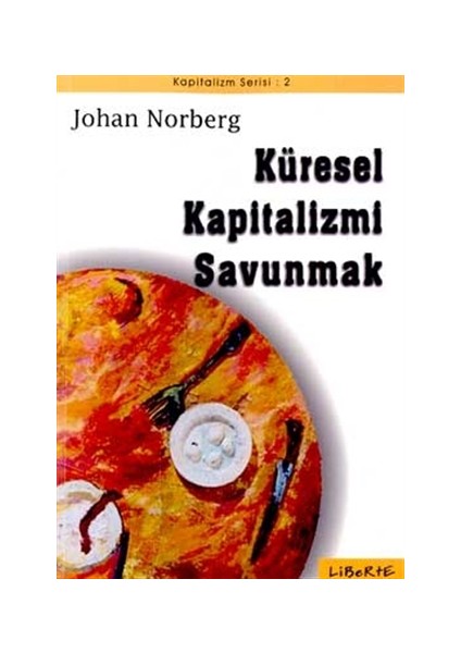 Küresel Kapitalizmi Savunmak