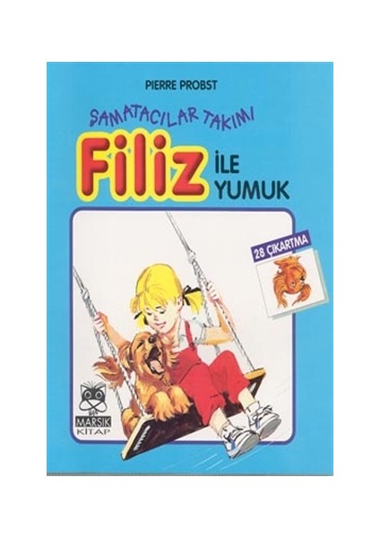 Filiz ile Yumuk Şamatacılar Takımı