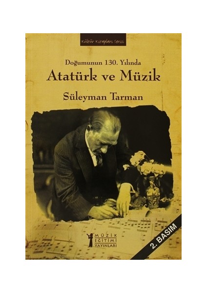 Doğumunun 130. Yılında Atatürk ve Müzik
