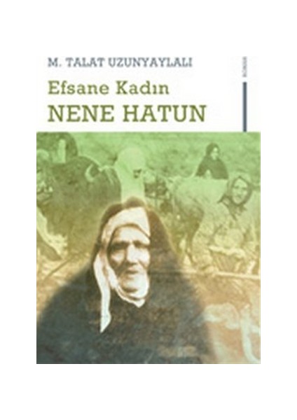 Efsane Kadın Nene Hatun