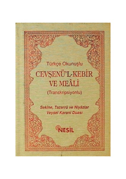 Türkçe Okunuşlu Cevşenü’l Kebir ve Meali (Transkripsiyonlu)