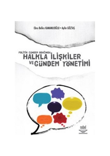 Politik Gündem Odağında Halkla İlişkiler ve Gündem Yönetimi