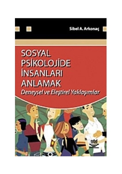 Sosyal Psikolojide İnsanları Anlamak