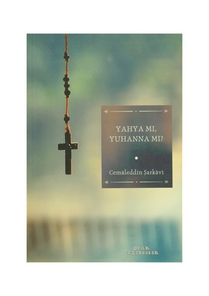 Yahya mı, Yuhanna mı?