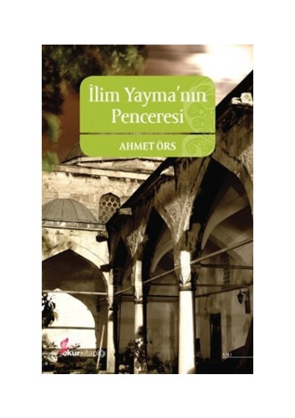 İlim Yayma’nın Penceresi