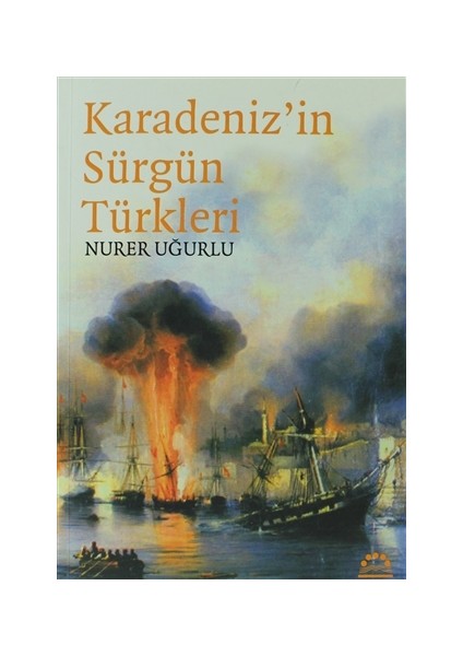 Karadeniz’in Sürgün Türkleri