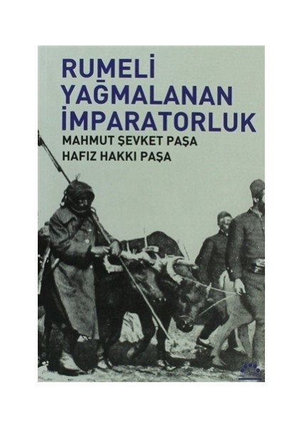 Rumeli Yağmalanan İmparatorluk