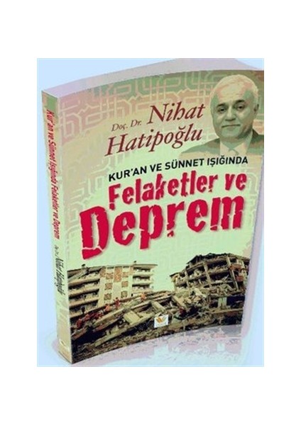 Kur’an ve Sünnet Işığında Felaketler ve Deprem