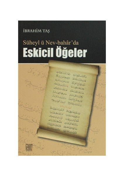 Süheyl ü Nev-Bahar’da Eskicil Öğeler