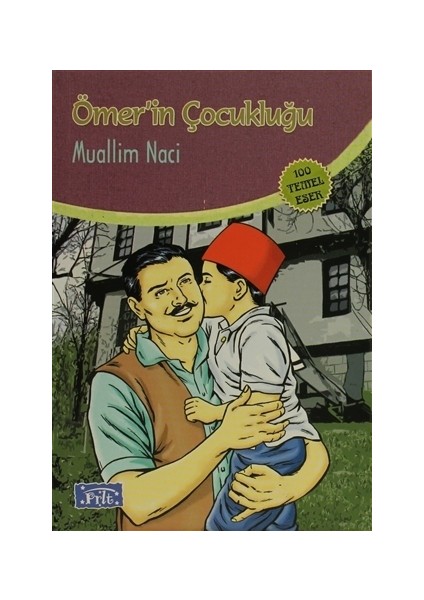 Ömerin Çocukluğu - Muallim Naci