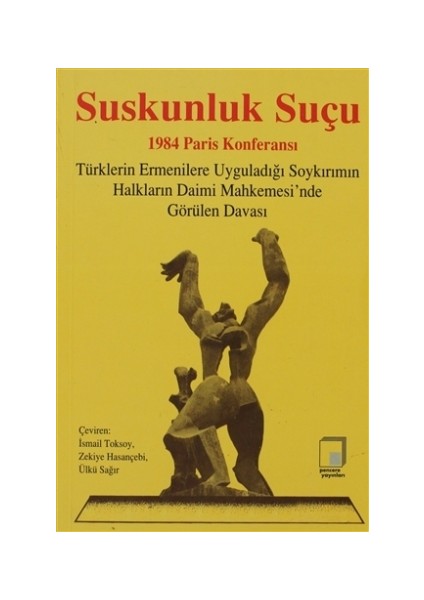 Suskunluk Suçu 1984 Paris Konferansı