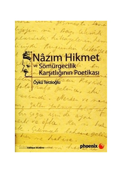 Nazım Hikmet ve Sömürgecilik Karşıtlığının Poetikası