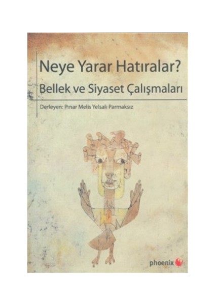 Neye Yarar Hatıralar?