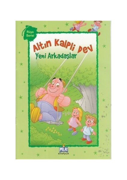 Altın Kalpli Dev - Yeni Arkadaşlar