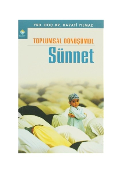 Toplumsal Dönüşümde Sünnet
