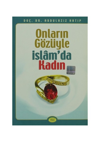 Onların Gözüyle İslam’da Kadın