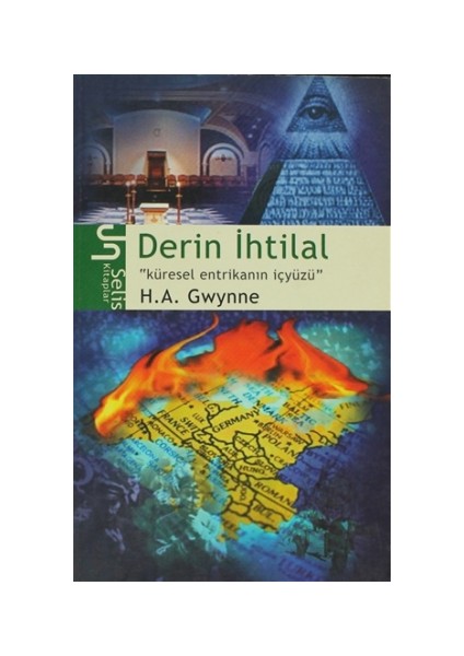 Derin İhtilal: Küresel Entrikanın İçyüzü