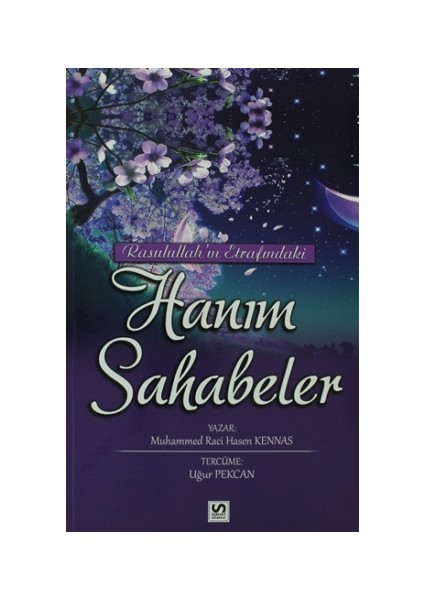 Rasulullah’ın Etrafındaki Hanım Sahabeler