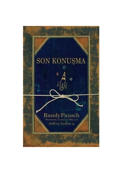 Son Konuşma - Randy Pausch